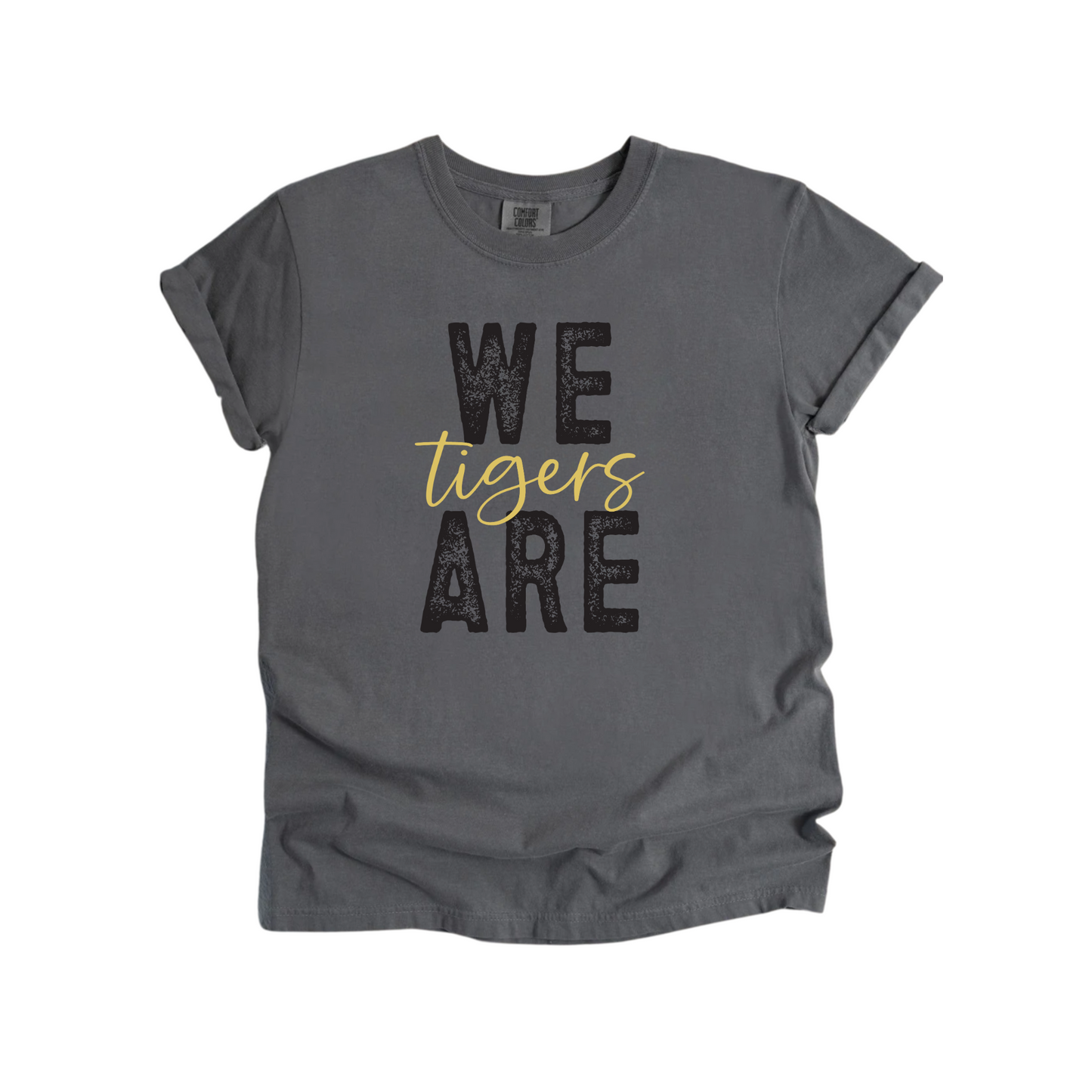 We Are Tigers Comfort Colors Tee (Adult and Youth Size)