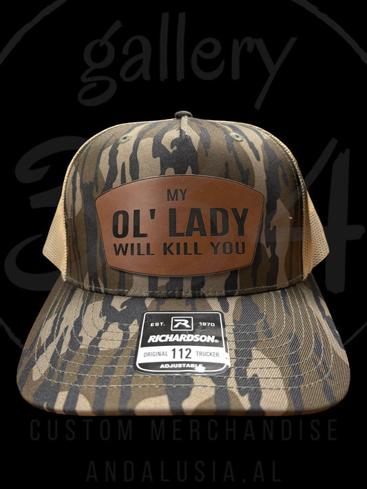 My Ol Lady Will Kill You Bottomland Hat Gallery 334